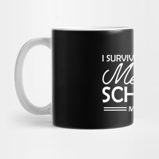 Med School Graduate - I survived med school Mug